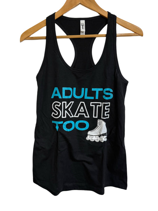 Roller Tank “Adults Skate Too”